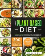 The Plant Based Diet di Michael Gill edito da Valvo LTD