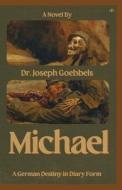 Michael di Joseph Goebbels edito da LIGHTNING SOURCE INC
