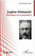 Eugène Minkowski di Jean-Claude Grulier edito da Editions L'Harmattan