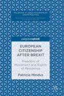 European Citizenship after Brexit di Patricia Mindus edito da Springer-Verlag GmbH