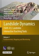 Landslide Dynamics: Isdr-icl Landslide Interactive Teaching Tools edito da Springer International Publishing Ag