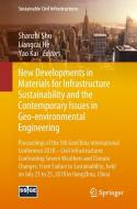 New Developments in Materials for Infrastructure Sustainability and the Contemporary Issues in Geo-environmental Enginee edito da Springer-Verlag GmbH