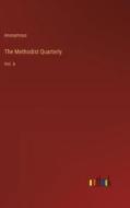 The Methodist Quarterly di Anonymous edito da Outlook Verlag