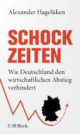Schock-Zeiten di Alexander Hagelüken edito da Beck C. H.