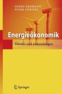 Energieökonomik di Georg Erdmann, Peter Zweifel edito da Springer Berlin Heidelberg