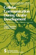 Cellular Communication During Ocular Development di Symposium on Ocular and Visual Development edito da Springer Berlin Heidelberg