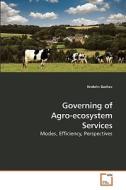 Governing of Agro-ecosystem Services di Hrabrin Bachev edito da VDM Verlag