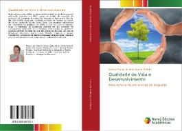 Qualidade de Vida e Desenvolvimento di Larissa Franco de Mello Aquino Pinheiro edito da Novas Edições Acadêmicas