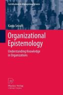 Organizational Epistemology di Kasra Seirafi edito da Springer Berlin Heidelberg
