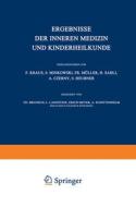 Ergebnisse Der Inneren Medizin Und Kinderheilkunde di L. Langstein, Erich Meyer, A. Schittenhelm, Th. Brugsch edito da Springer Berlin Heidelberg