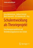 Schulentwicklung als Theorieprojekt edito da Springer-Verlag GmbH
