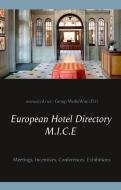 European Hotel Directory - M.I.C.E di Heinz Duthel edito da Books on Demand