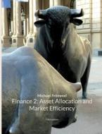 Finance 2: Asset Allocation and Market Efficiency di Michael Frömmel edito da Books on Demand