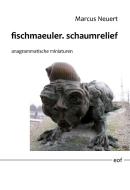 fischmaeuler. schaumrelief di Marcus Neuert edito da Books on Demand