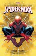 Spider-Man: Ewige Jugend: Ein Roman aus dem Marvel-Universum di Stefan Petrucha edito da Panini Verlags GmbH