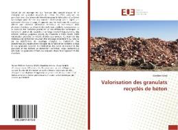 Valorisation des granulats recyclés de béton di Alaedine Kriaa edito da Editions universitaires europeennes EUE
