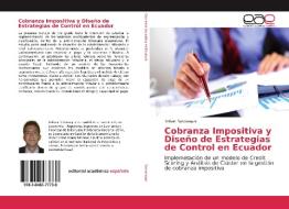 Cobranza Impositiva y Diseño de Estrategias de Control en Ecuador di Bolívar Sotomayor edito da EAE