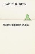 Master Humphrey's Clock di Charles Dickens edito da TREDITION CLASSICS