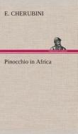 Pinocchio in Africa di E. Cherubini edito da TREDITION CLASSICS