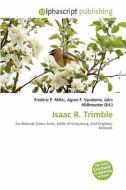 Isaac R. Trimble edito da Betascript Publishing
