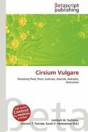 Cirsium Vulgare edito da Betascript Publishing