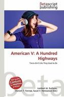 American V: A Hundred Highways edito da Betascript Publishing