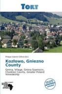 Kozacowo, Gniezno County edito da Crypt Publishing
