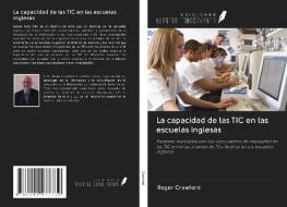 La capacidad de las TIC en las escuelas inglesas di Roger Crawford edito da Ediciones Nuestro Conocimiento