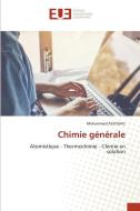 Chimie générale di Mohammed Assouag edito da Éditions universitaires européennes