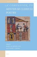 A Companion to Mester de Clerecía Poetry edito da Brill