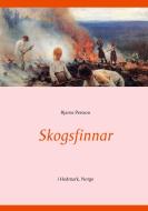 Skogsfinnar di Bjarne Persson edito da Books on Demand
