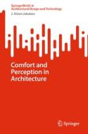 Comfort and Perception in Architecture di J. Alstan Jakubiec edito da Springer-Verlag GmbH