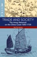 Trade and Society di Ng Chin-Keong edito da NUS Press