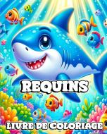 Livre de Coloriage Requins di Caroline J. Blackmore edito da Blurb