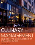 World of Culinary Management di Jerald W. Chesser, Noel C. Cullen edito da Pearson Education (US)
