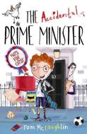 The Accidental Prime Minister di Tom McLaughlin edito da Oxford Children?s Books