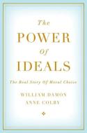 The Power of Ideals di William Damon edito da OUP USA
