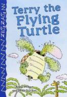 Terry The Flying Turtle di Anna Wilson edito da Evans Publishing Group