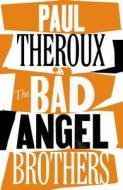 The Belanger Brotherhood di Paul Theroux edito da Penguin Books Ltd (UK)