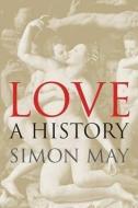 Love di Simon May edito da Yale University Press