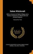 Salem Witchcraft di Charles Wentworth Upham, Abner Cheney Goodell, William S. sgn Neal edito da Franklin Classics
