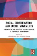 Social Stratification And Social Movements di Sabrina Zajak, Sebastian Haunss edito da Taylor & Francis Ltd