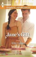 Jane's Gift di Abby Gaines edito da Harlequin