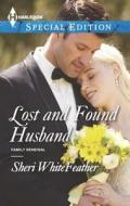 Lost and Found Husband di Sheri WhiteFeather edito da Harlequin