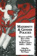 Maternity and Gender Policies di Gisela Bock edito da Routledge