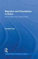 Migration and Populations in China di Caroline (University of Glasgow Hoy edito da Taylor & Francis Ltd
