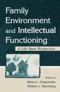 Family Environment and Intellectual Functioning di Elena L. Grigorenko edito da Taylor & Francis Ltd