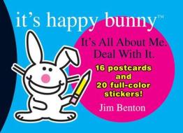 It's Happy Bunny Postcard Book #1: It's All about Me. Deal with It di Jim Benton edito da Scholastic Paperbacks