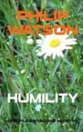 Humility di Philip Watson edito da Discipleship Books