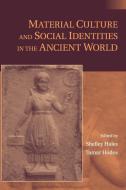 Material Culture and Social Identities in the Ancient World edito da Cambridge University Press